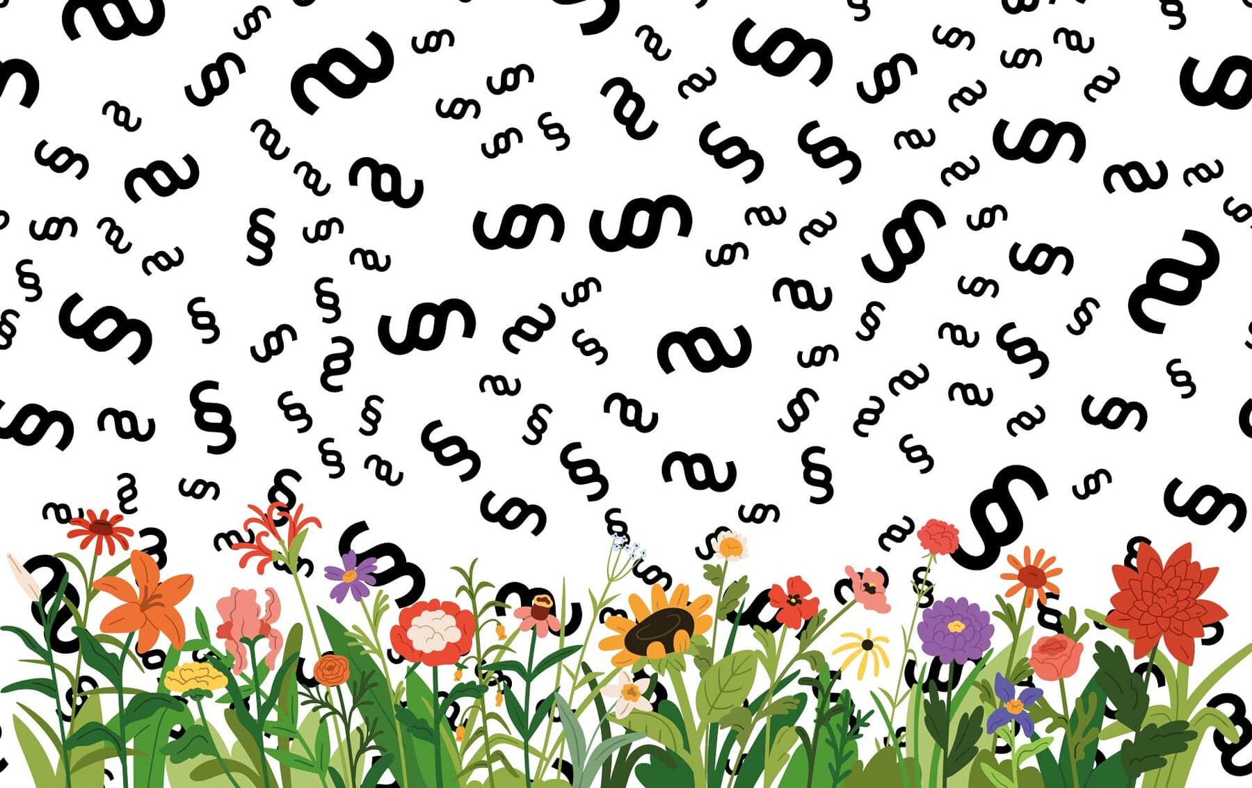 Ein Paragraphenwald voller Blumen
